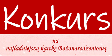 Plakat zachęcający do udziału w konkursie pn. "Kartka Bożonarodzeniowa"