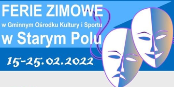 Plakat informujący o feriach zimowych organizowanych przez GOKiS