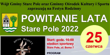 Plakat informujący o Festynie Rodzinnym pod hasłem "Powitanie lata 2022"