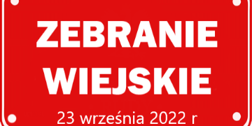 Czerwona tabliczka z napisem Zebranie wiejskie, miejscem i terminem