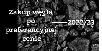 Zakup węgla po preferencyjnej cenie