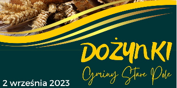 Plakat informujący o Dożynkach Gminy Stare Pole