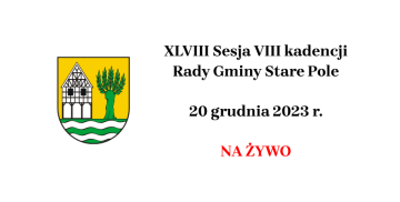 XLVIII Sesja VIII kadencji Rady Gminy Stare Pole