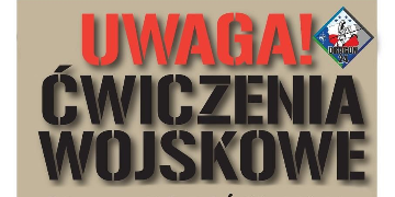 Plakat z informacjami dotyczącymi ćwiczeń wojskowych