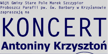 Koncert Antoniny Krzysztoń