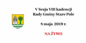 V Sesja VIII kadencji Rady Gminy